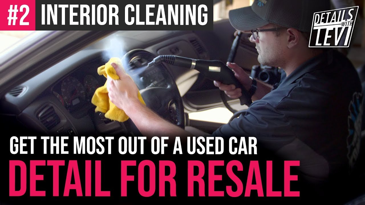 RESALE DETAIL: Making The Most Of A Cheap Used Car! | Dirty Interior Cleaning | DETAILS WITH LEVI