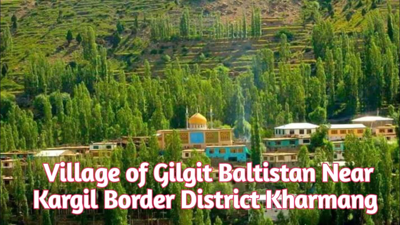 Gilgit Baltistan District Kharmang||Ghasing Skardu Baltistan||Near Kargil Border||2023