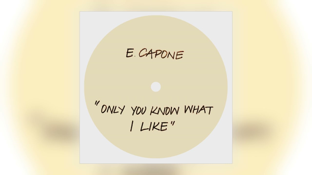 Eddie Capone's Treatment - Only You Know What I Like [Audio]