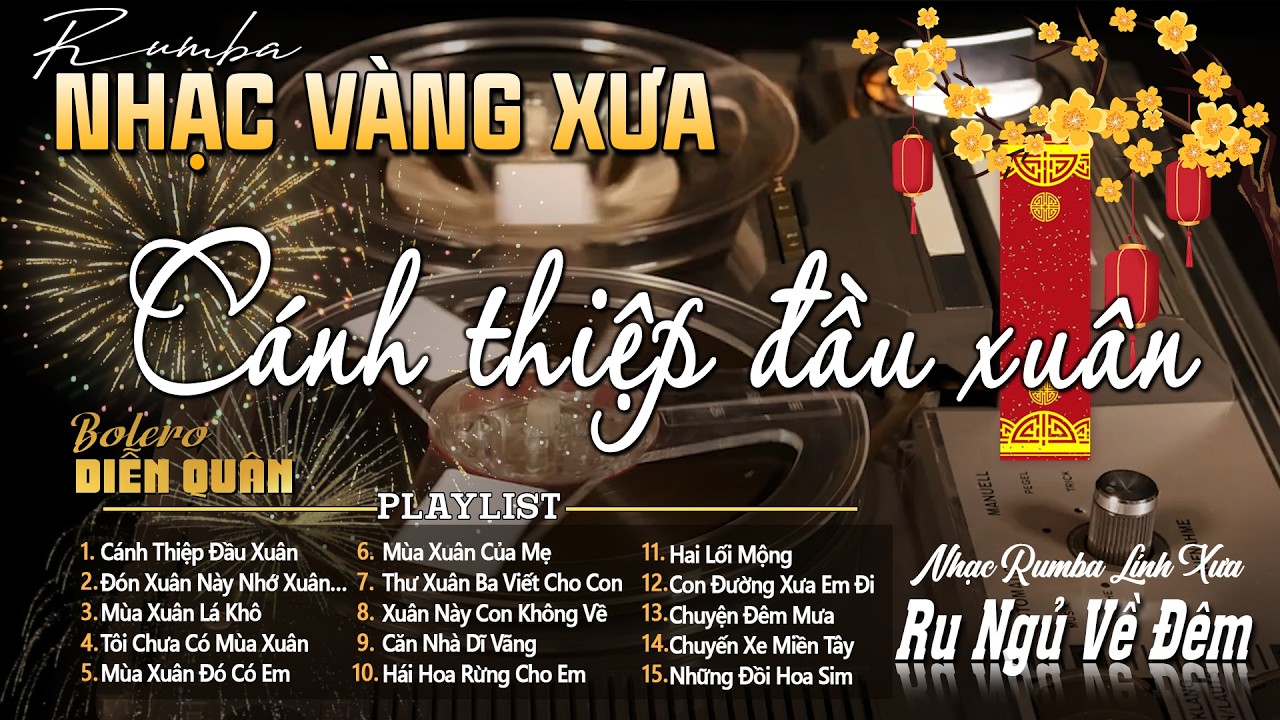 CÁNH THIỆP ĐẦU XUÂN- Giọng Ca Bolero DIỄN QUÂN Mới Nhất 2026➤ LK Nhạc Vàng Xưa Chọn Lọc TOÀN BÀI HAY