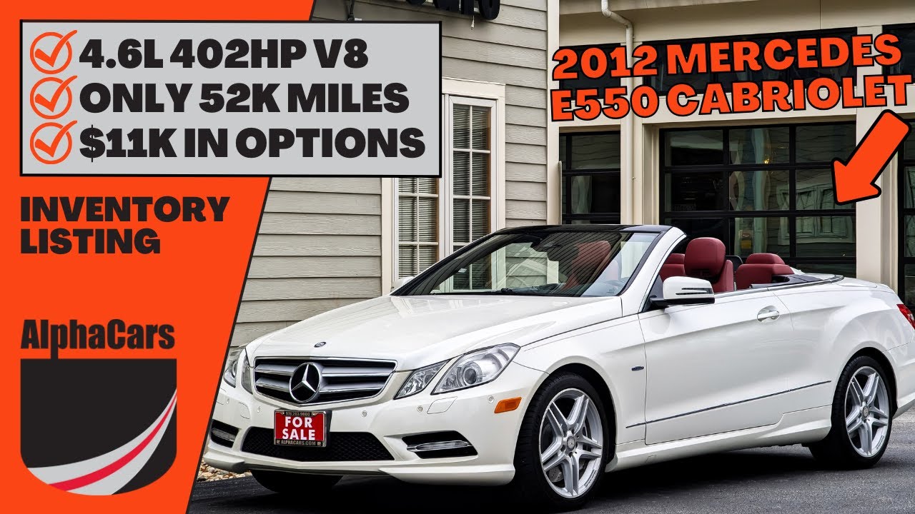 2012 Mercedes E550 Cabriolet: Open-Air Bliss with $11K in Options!