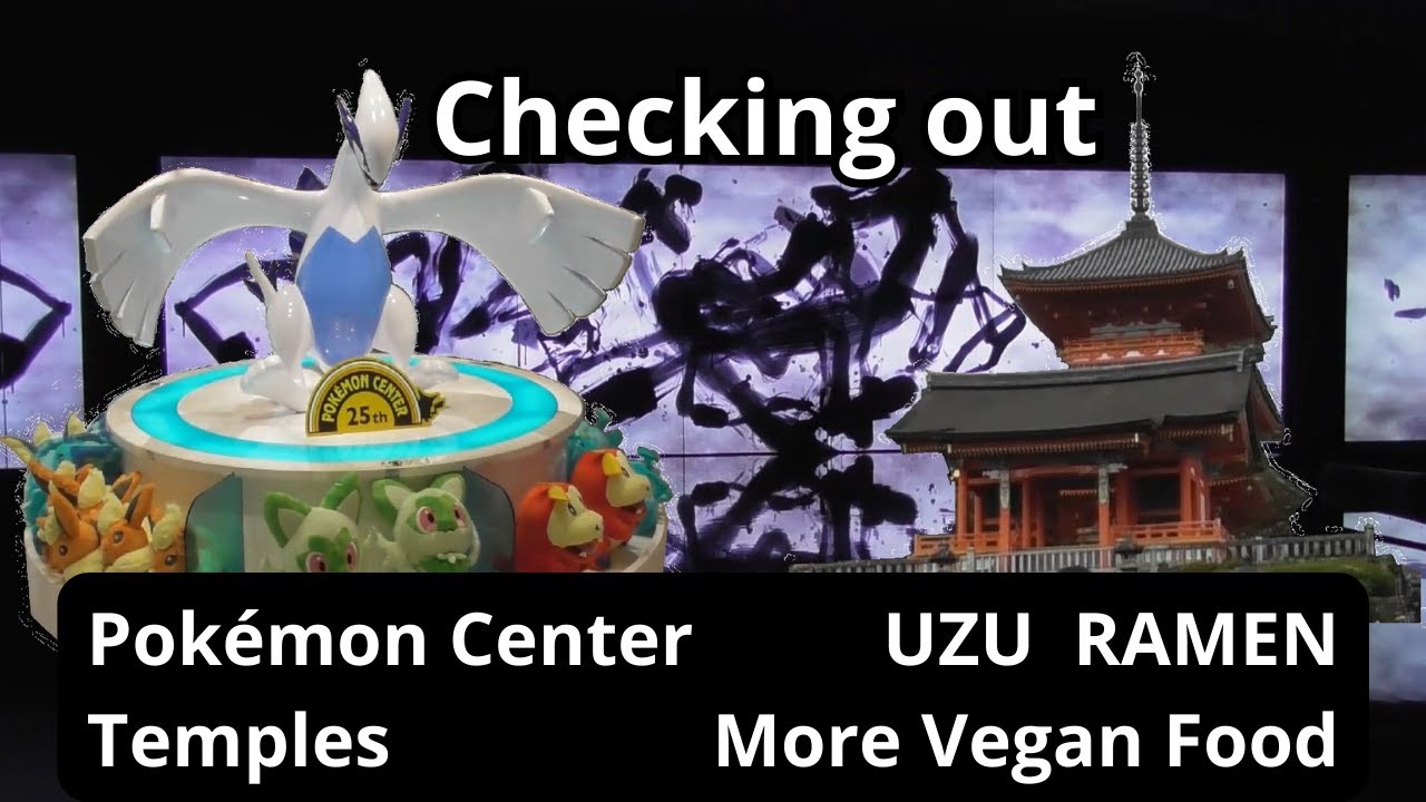 Kyoto Pok&eacute;mon Center | Vegan Uzu Ramen | Kiyomizu-dera