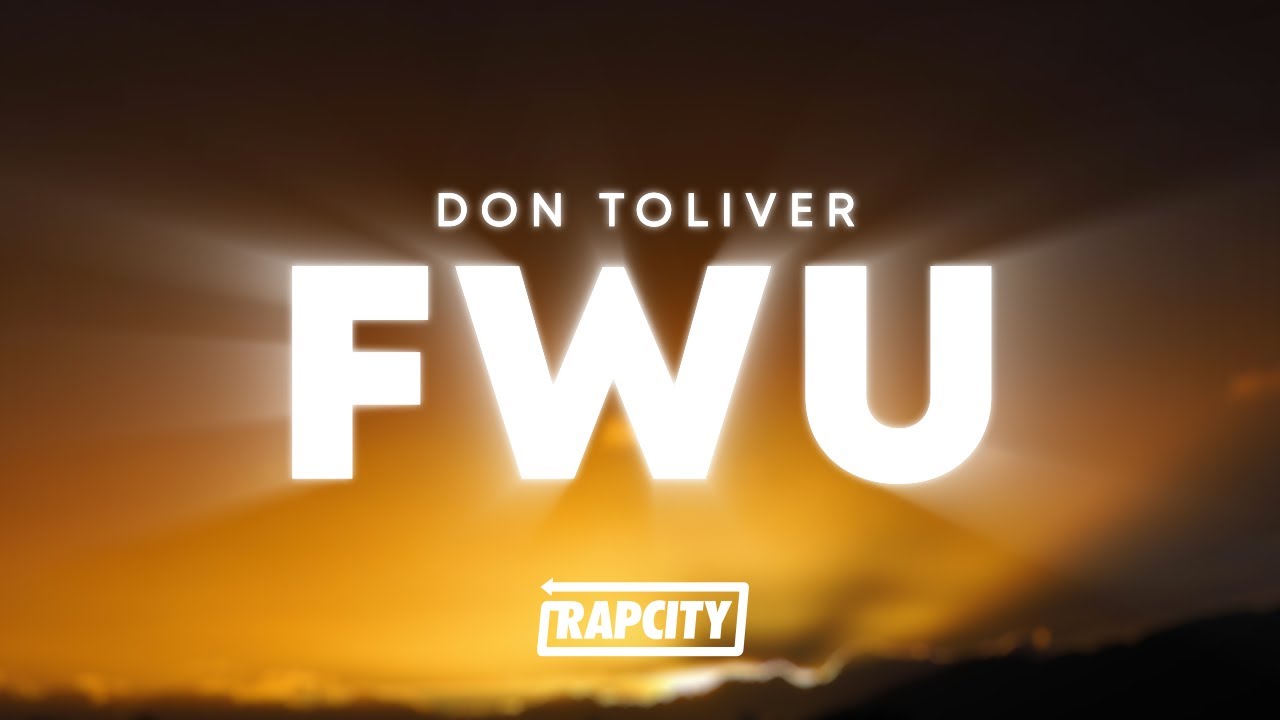Don Toliver - FWU (Lyrics)