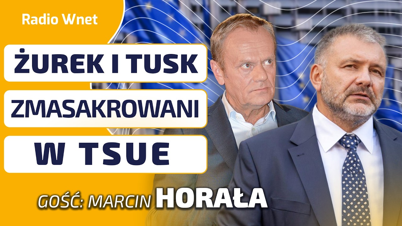 ŻUREK I TUSK ZMASAKROWANI W TSUE. 