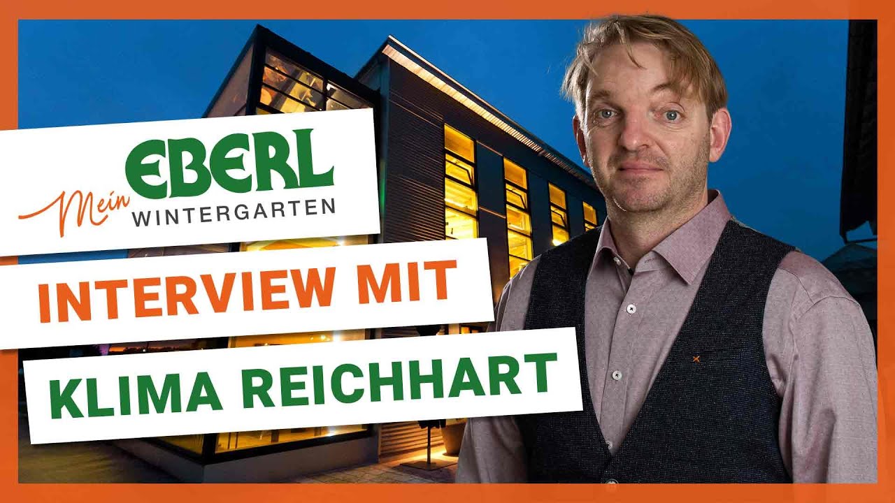#11 | Mein Eberl Wintergarten | Klimasysteme Reichhart