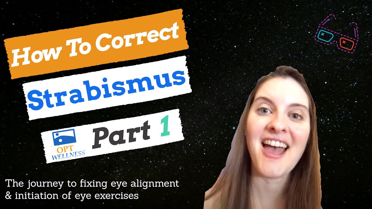 Strabismus Treatment | When Eyes Don't Line Up Properly