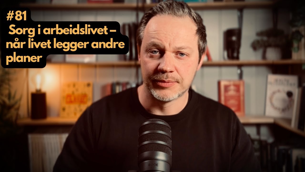 Sorg i arbeidslivet – når livet legger andre planer