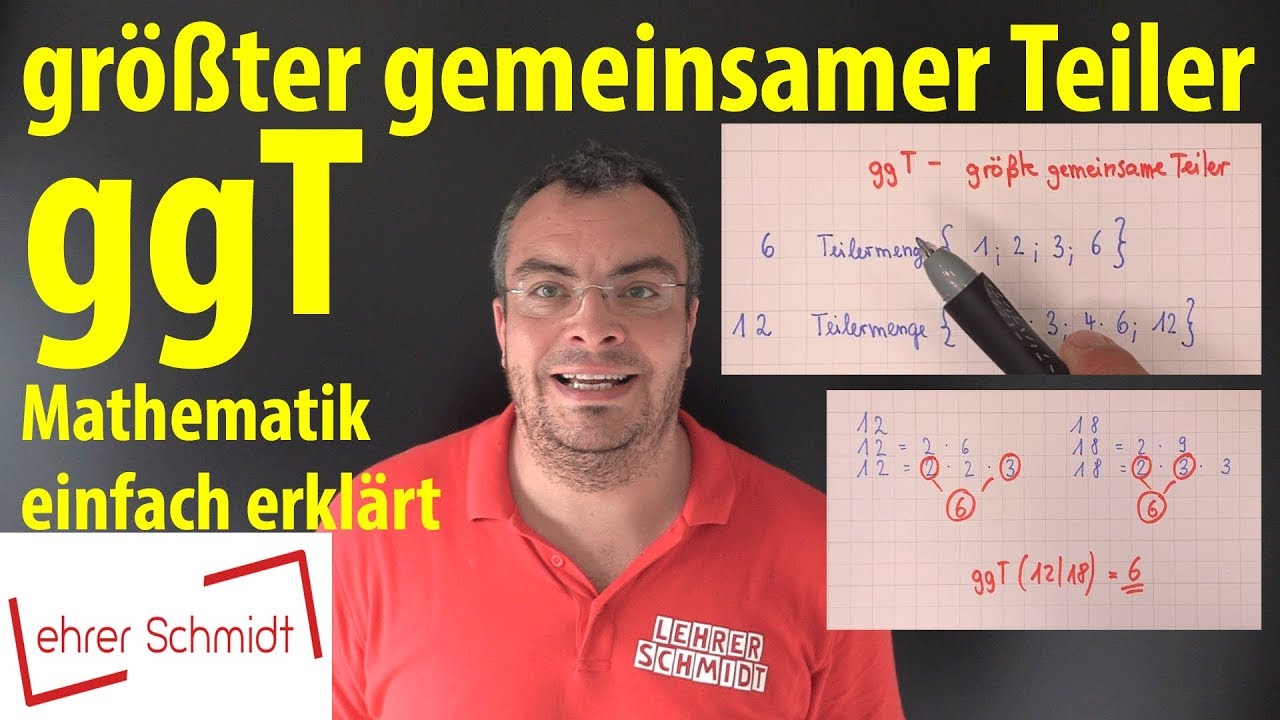 größter gemeinsamer Teiler (ggT) | Bruchrechnung | Lehrerschmidt - einfach erklärt!