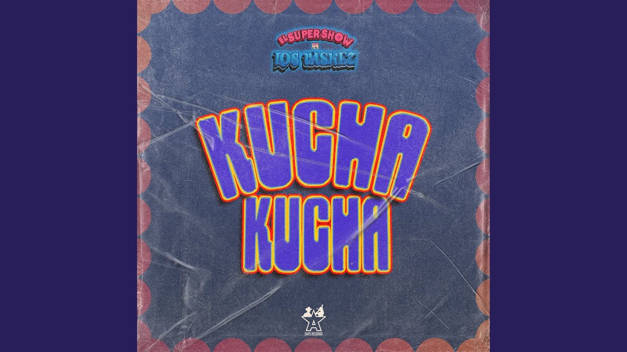 Kucha Kucha