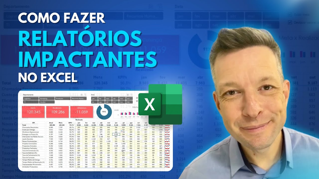 Como Fazer Relatórios Impactantes no Excel