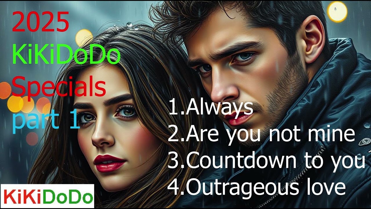 2025 KiKiDoDo Specials  part 1 -  The best collection of KiKIDoDo