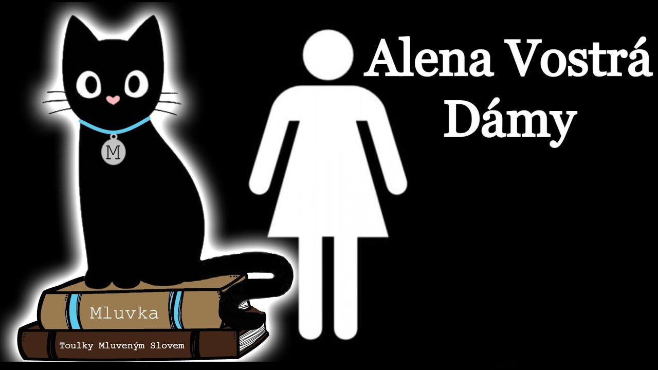 Alena Vostr&aacute; - D&aacute;my (Mluven&eacute; slovo CZ)