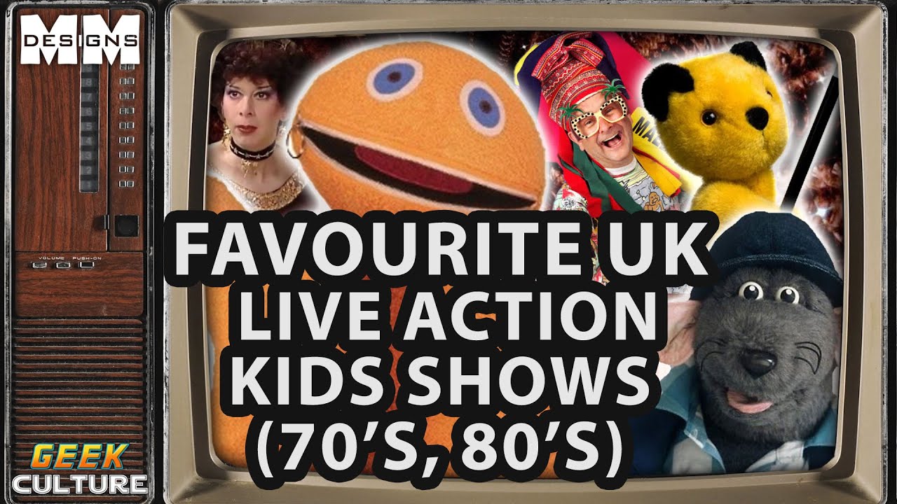 BEST LIVE ACTION KIDS SHOWS FROM MY YOUTH - BUT JUST UK SHOWS - Geek Culture