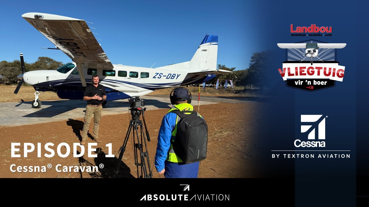 Vliegtuig vir ’n Boer | Episode 1 | Cessna Caravan – Built for the Farm, Ready for the Skies
