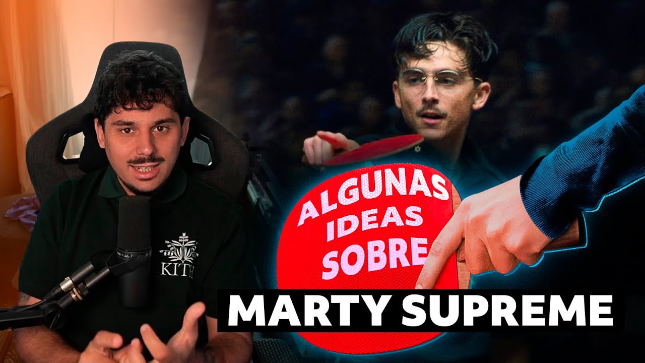 ALGUNAS IDEAS SOBRE: MARTY SUPREME