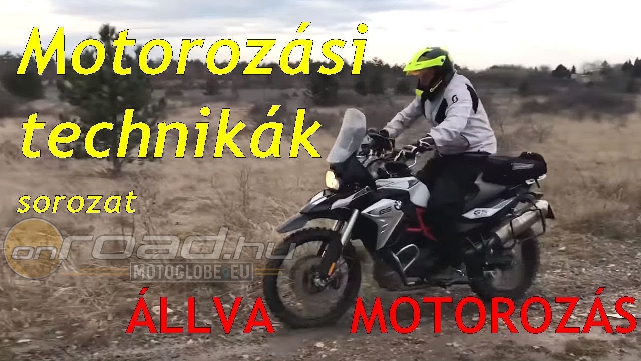 Motorozási technikák, 6. rész: Hogyan állunk helyesen terepmotorozáskor? - Onroad.hu