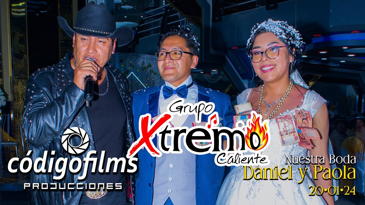XTREMO Caliente │En Vivo│Boda de Daniel y Paola │Código Films Producciones│2024