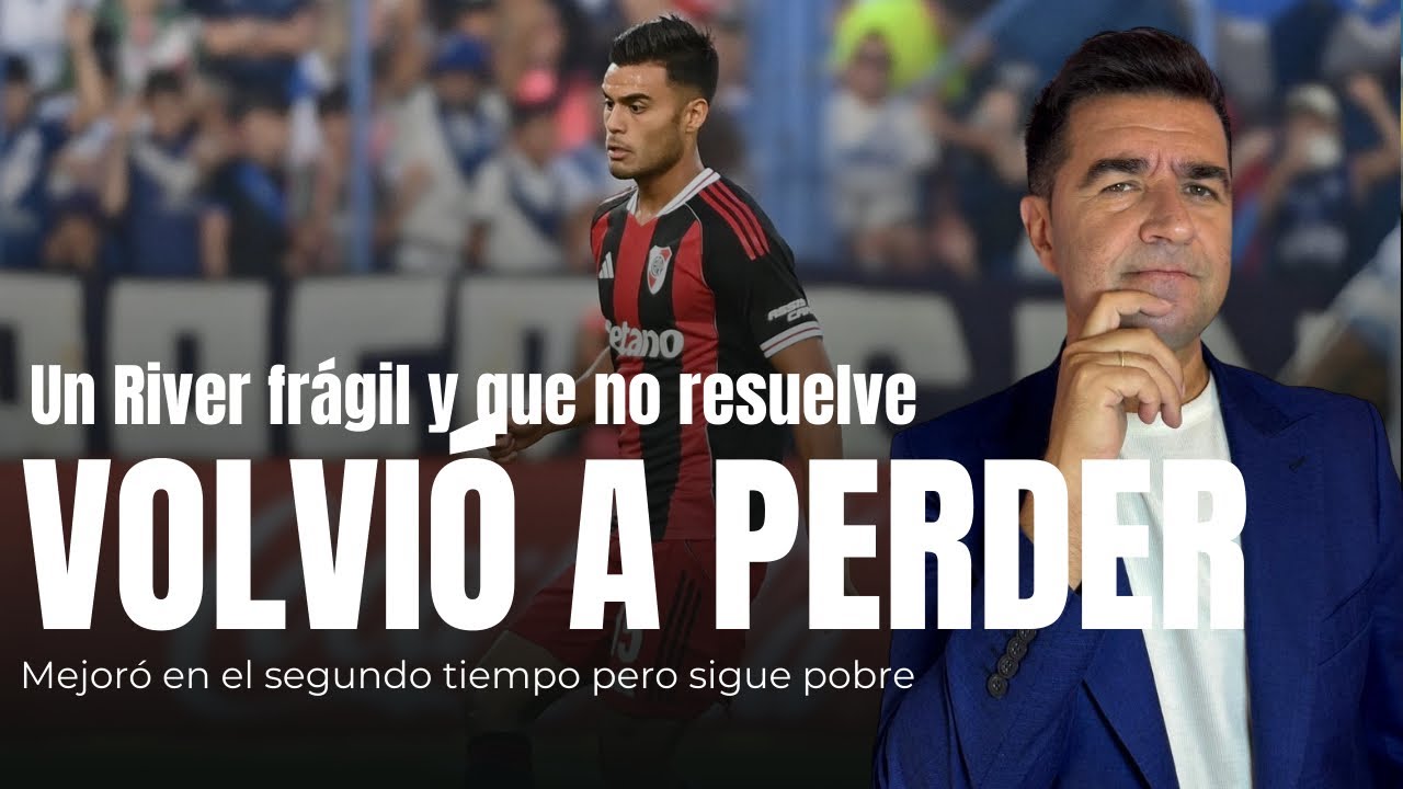 RIVER PERDIÓ OTRA VEZ | 1 A 0 VS VÉLEZ | EQUIPO FRÁGIL Y SIN RESPUESTA 
