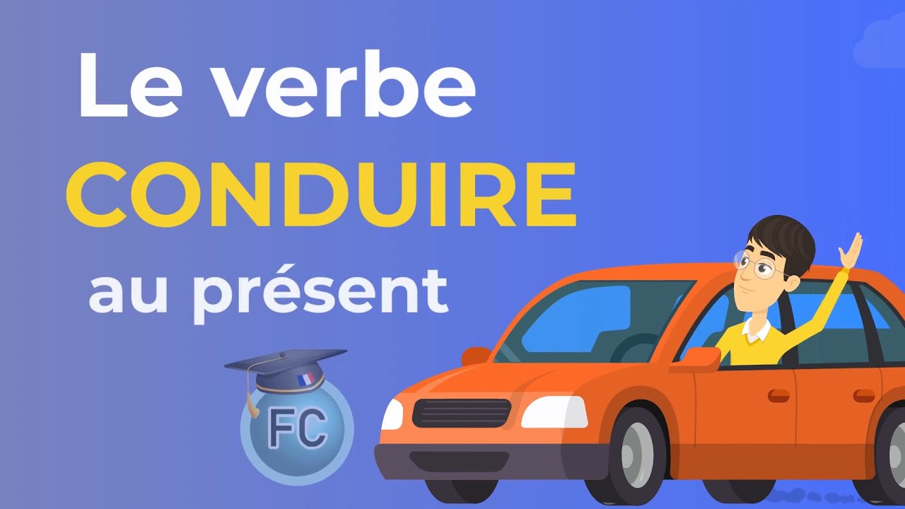 Le Verbe conduire au présent - To drive present tense - French Conjugation