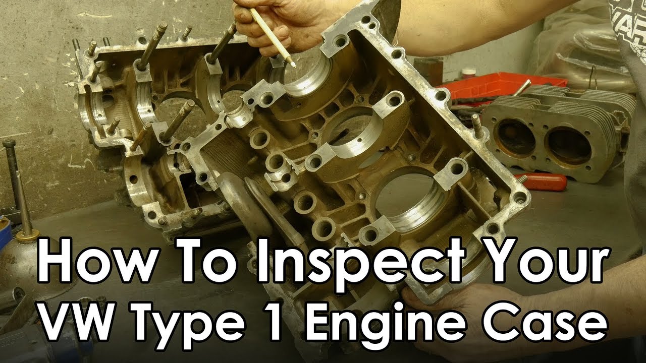 How To Inspect Your VW Type 1 Engine Case - Air-Cooled VW Tech Tips - The Oil Leak EP2