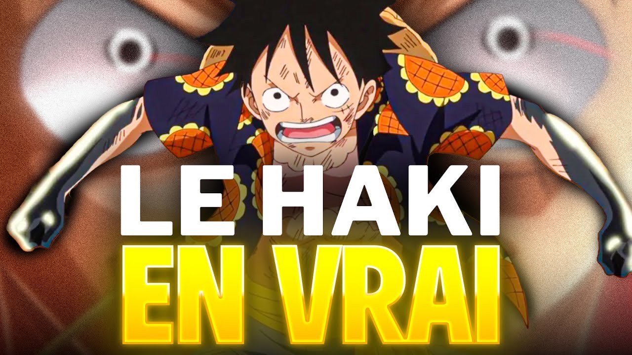 Avoir le Haki en vrai, c’est possible ? | ONE PIECE (Compilation)