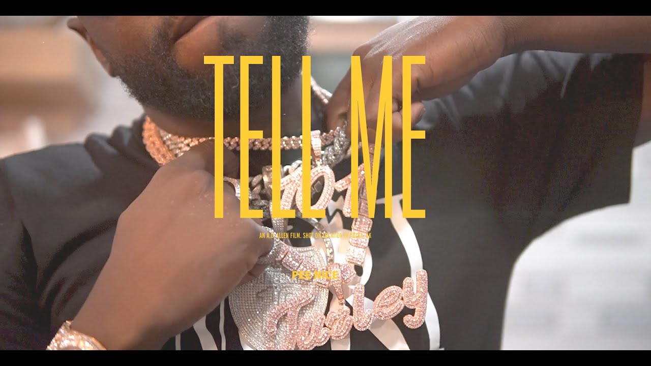 Pee Nice - Tell Me (An A.D. Allen Visual) Official Music Video