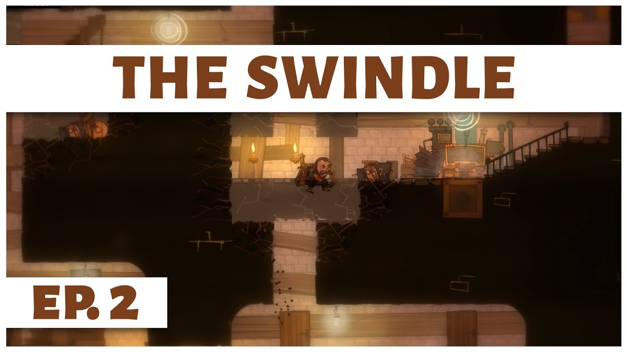 The Swindle - Ep. 2 - Playing with Bombs! - Let's Play - Game Introduction