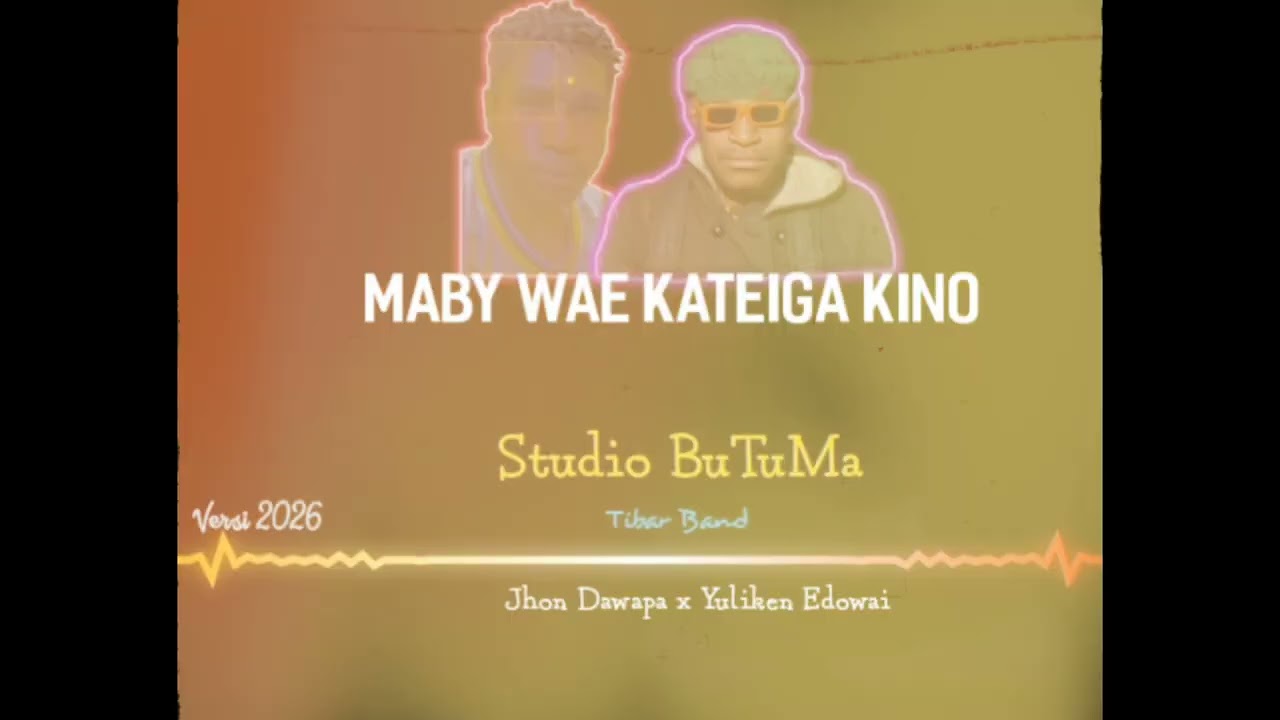 Lagu Bahasa Daerah || Maby Wae Kateiga Kino || Jhon D x Yully E || Studio Butuma 🌴🎙️🎧
