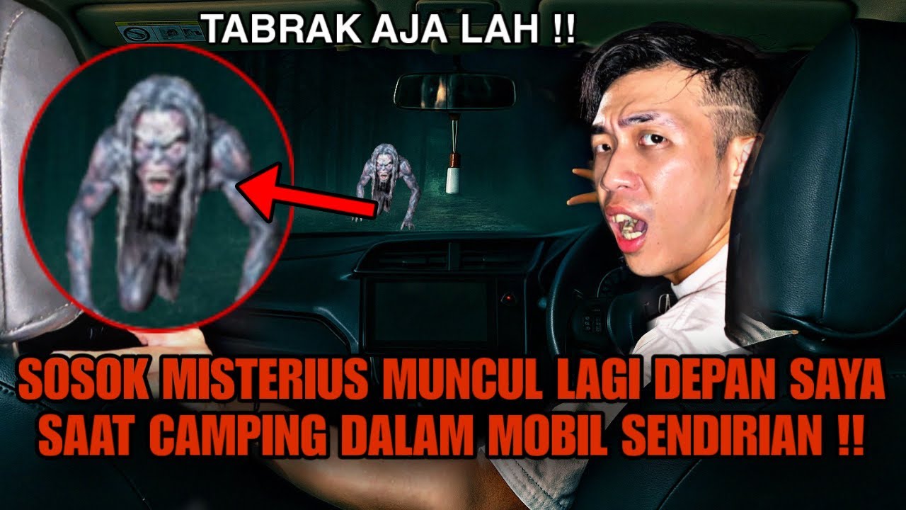 SOLO CAMPING HORROR : NEKAT TABRAK SOSOK MENGERIKAN KETIKA SAYA DIGANGGU  SAAT CAMPING !