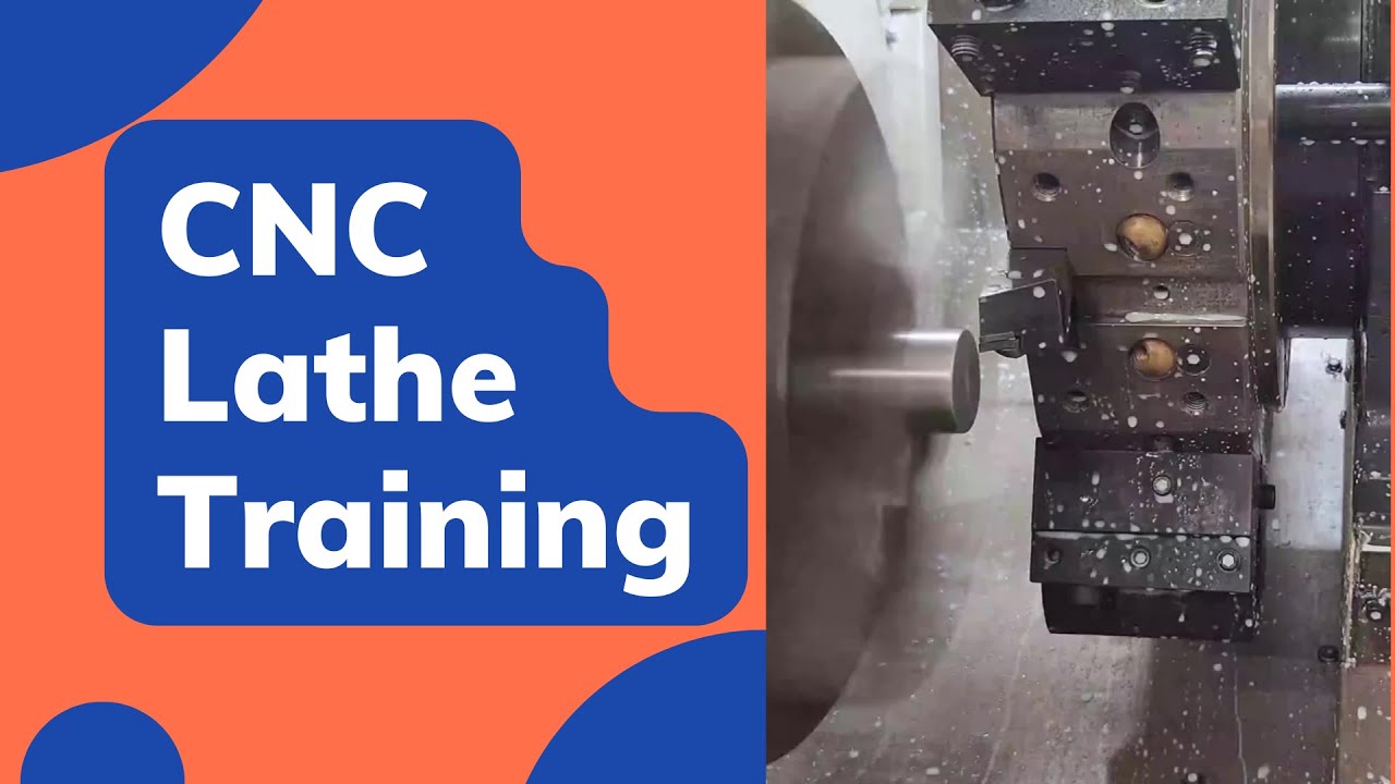 CNC Lathe Programming and Machine Training