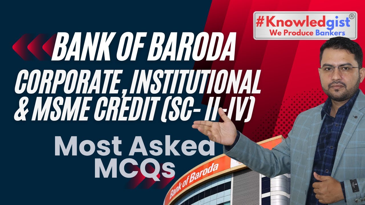 Bank of Baroda Scale II III & IV  Corporate, Institutional & MSME Credit | Most Likely MCQs