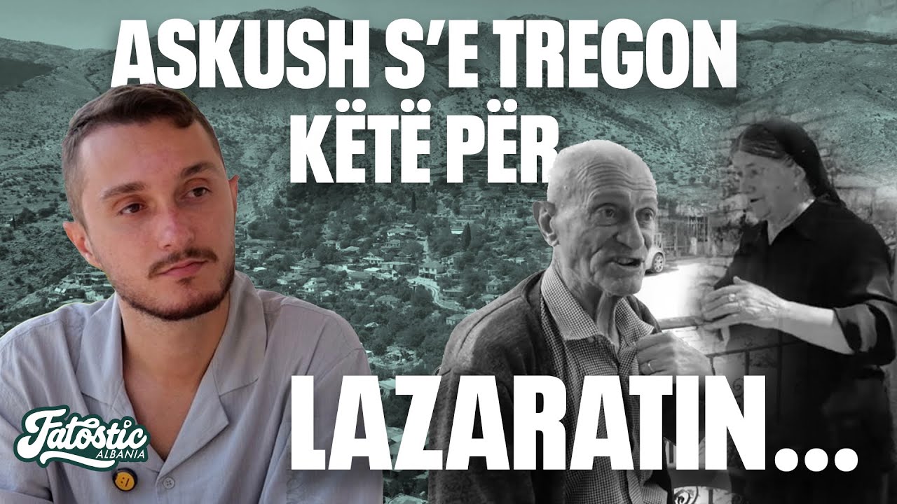 Lazarati që nuk tregohet në media | Fatostic Albania EP2