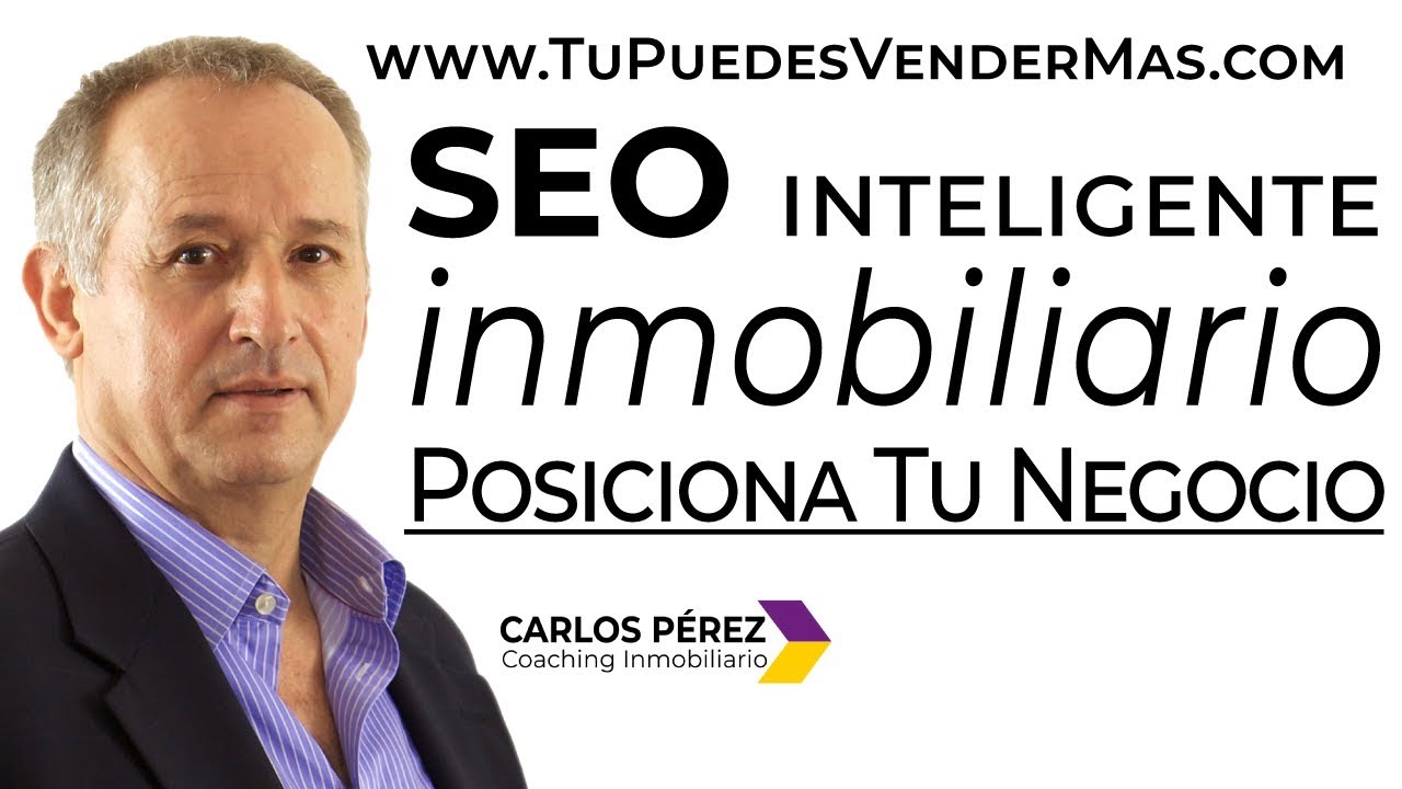 SEO para Agentes Inmobiliarios. Necesitas Ver este V&iacute;deo. Marketing Inmobiliario