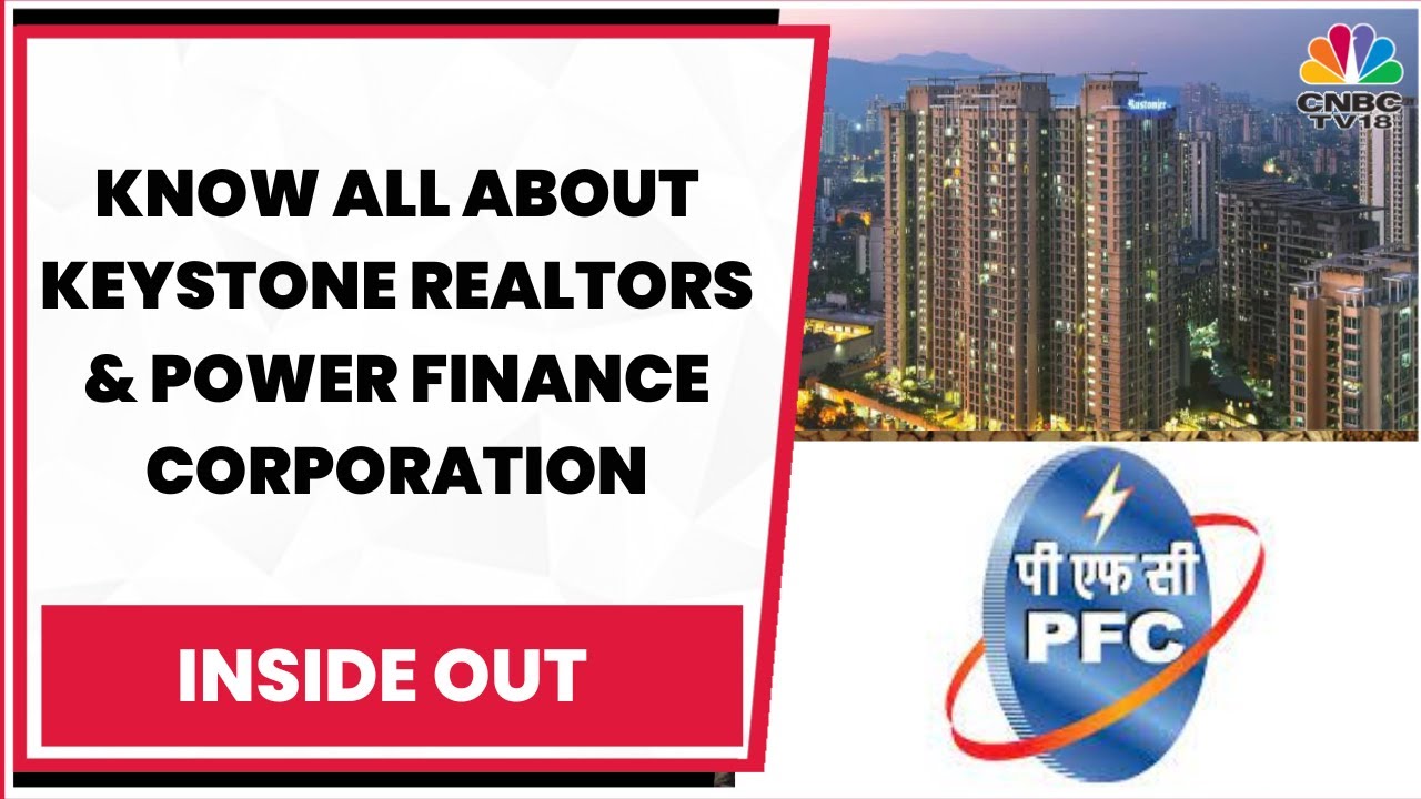 Deep Dive Into Keystone Realtors & Putting The Swotlight On Power Finance Corporation | Inside Out