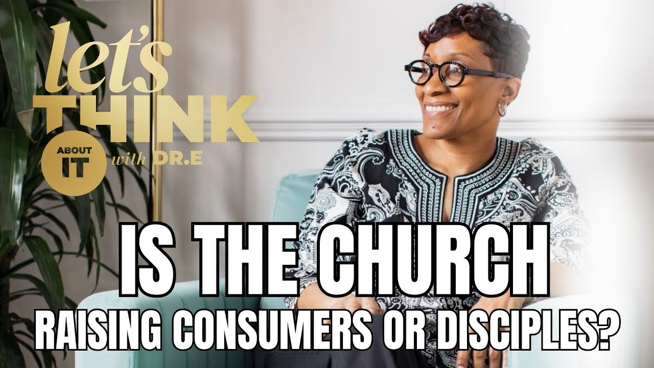 S2E5: Are We Raising Disciples or Consumers?