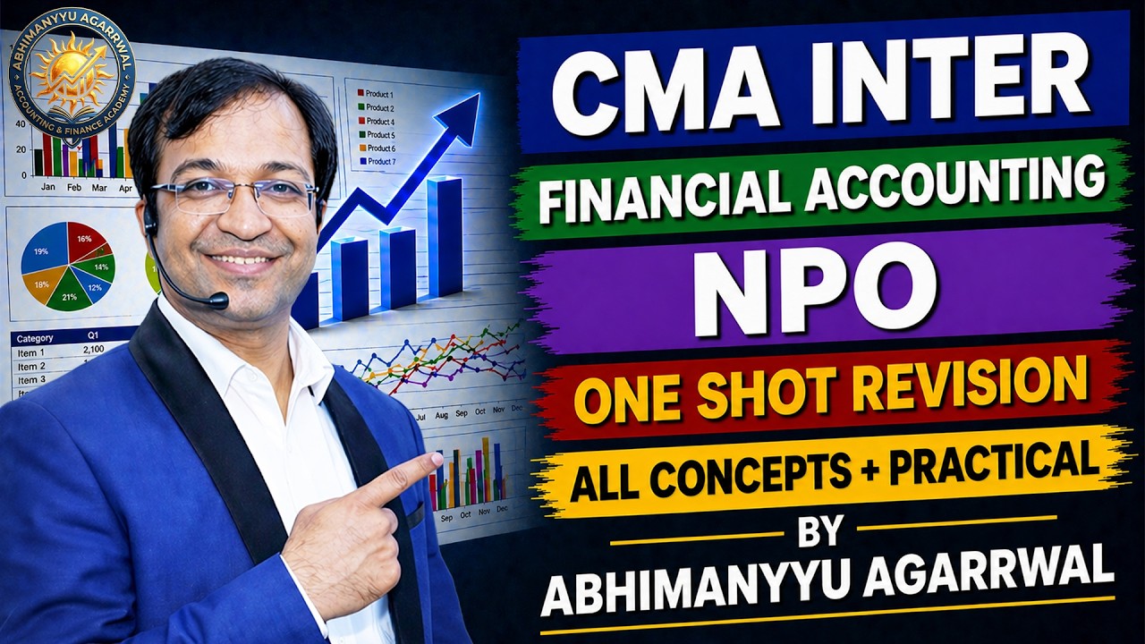🔥 NPO One Shot Revision for CMA Inter  Score 80+ in Financial Accounting  Last Minute Booster