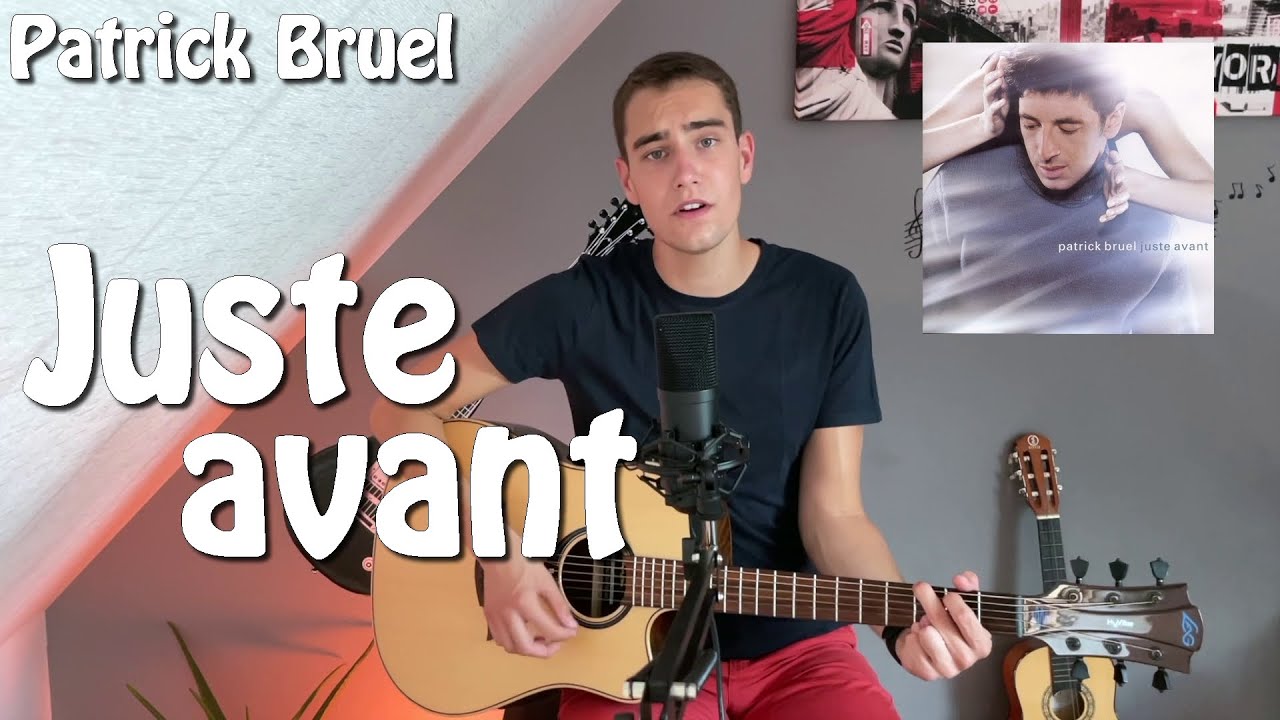 Juste avant - Patrick Bruel (COVER)