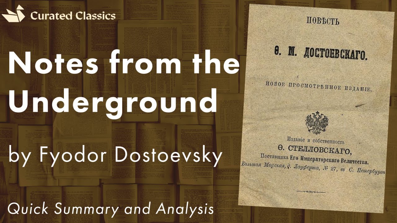 Notes from the Underground by Fyodor Dostoevsky - Quick Summary & Analysis