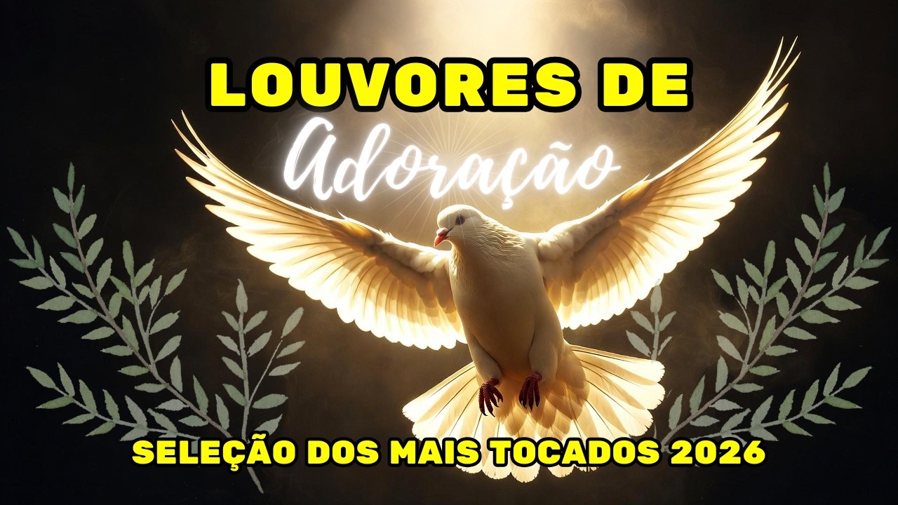 TOP 20 Melhores Louvores GOSPEL 2026 - Sinta o FOGO do Espírito Santo 🔥