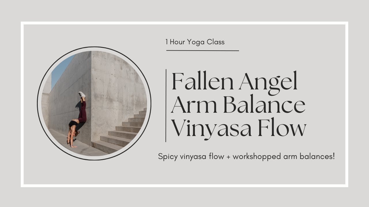 Fallen Angel Arm Balance Flow | 1 Hour Yoga Class | Advanced & Challenging Practice