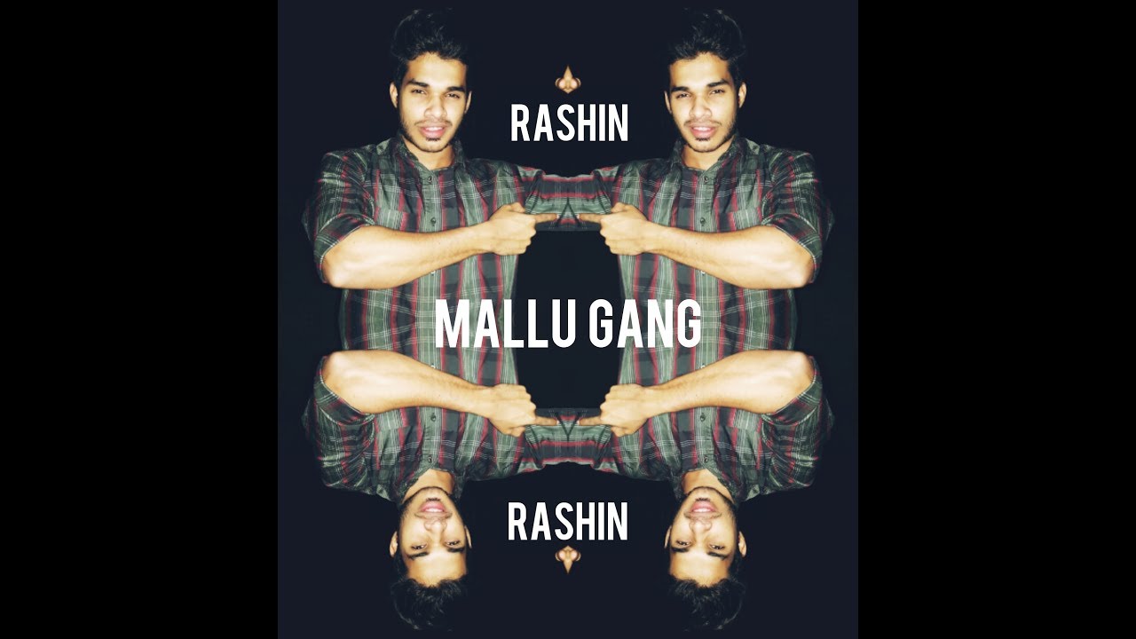 RASHIN - MALLU GANG ( GUCCI GANG REMIX)