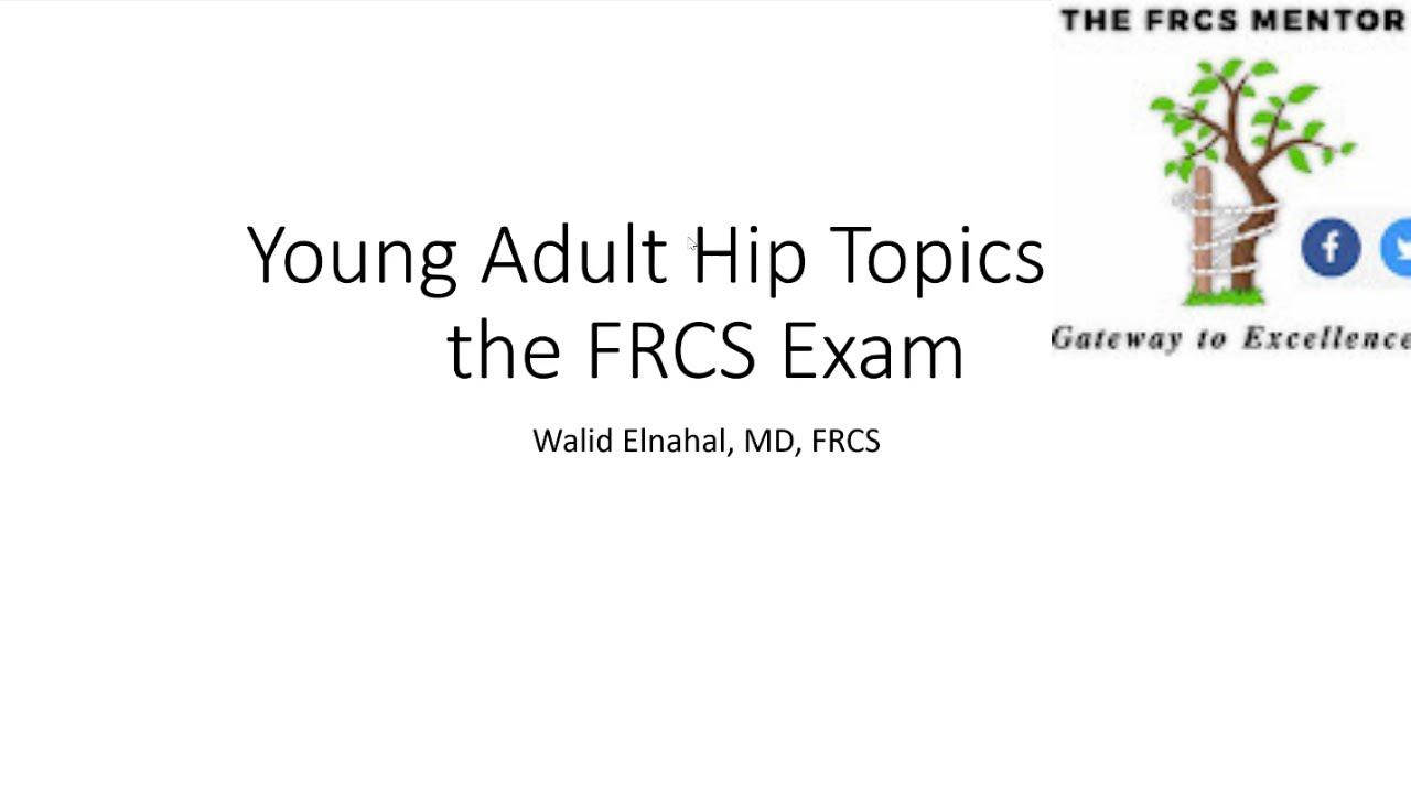 Young Adult Hip Topics for the FRCS Exam