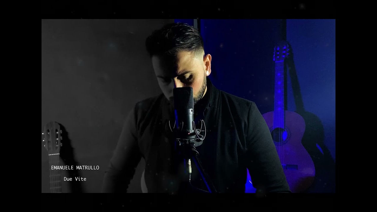 Emanuele Matrullo - Due Vite ( COVER )