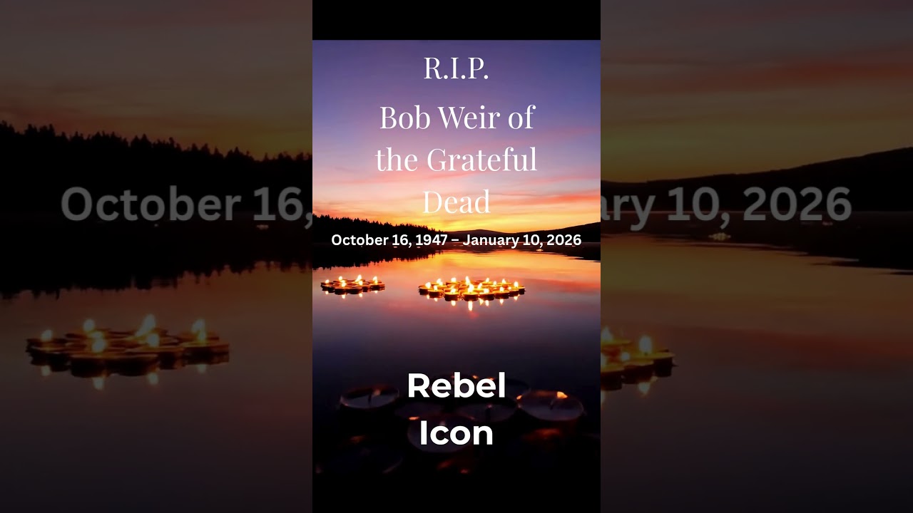 RIP Bob Weir of the Grateful Dead 