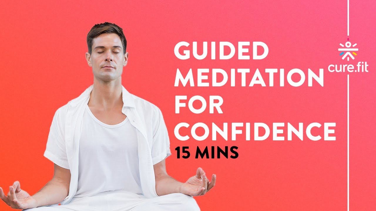 5 Minute Guided Meditation for Confidence by Mind Fit | Relax & Confidence | Mind Fit | Cure Fit