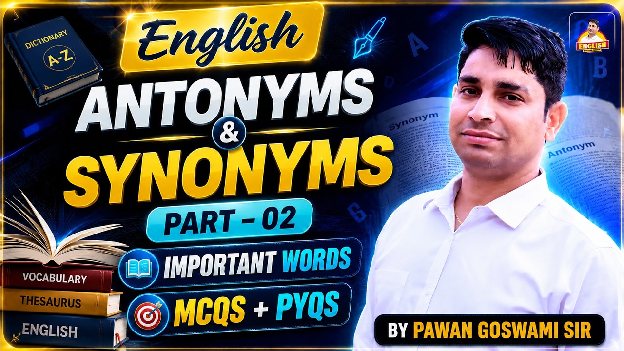 Antonyms & Synonyms Tricks 🔥 | Important Vocabulary | MCQs + PYQs | English Part-02