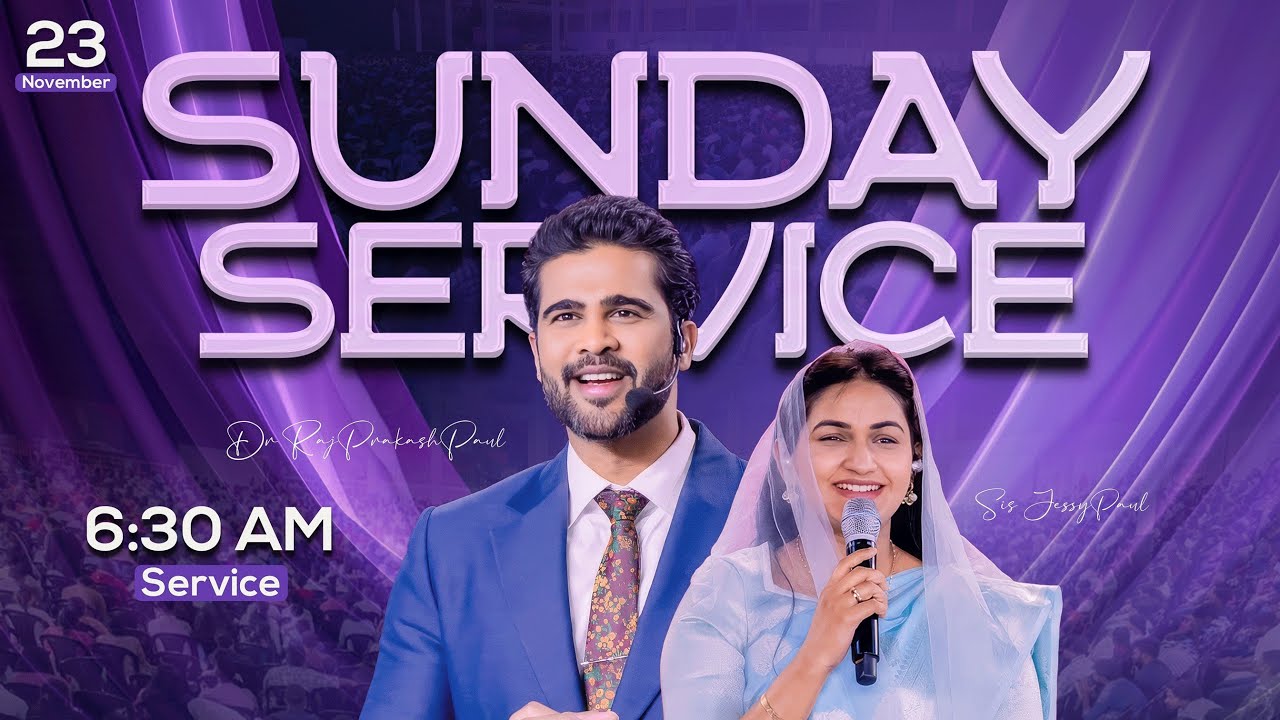 Sunday First Service Live || 23rd Nov 2025 || Raj Prakash Paul || Jessy Paul