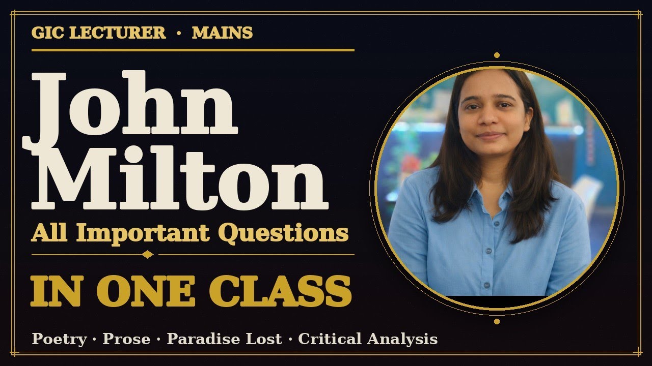 John Milton GIC Lecturer Mains | Grand Style | Puritan Poet | Epic Simile | Model Answers