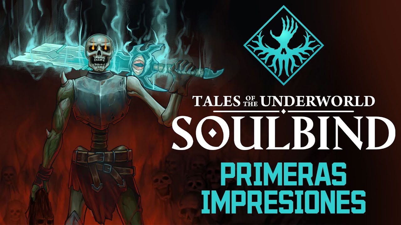 SOULBIND: TALES OF THE UNDERWORLD | PRIMERAS IMPRESIONES