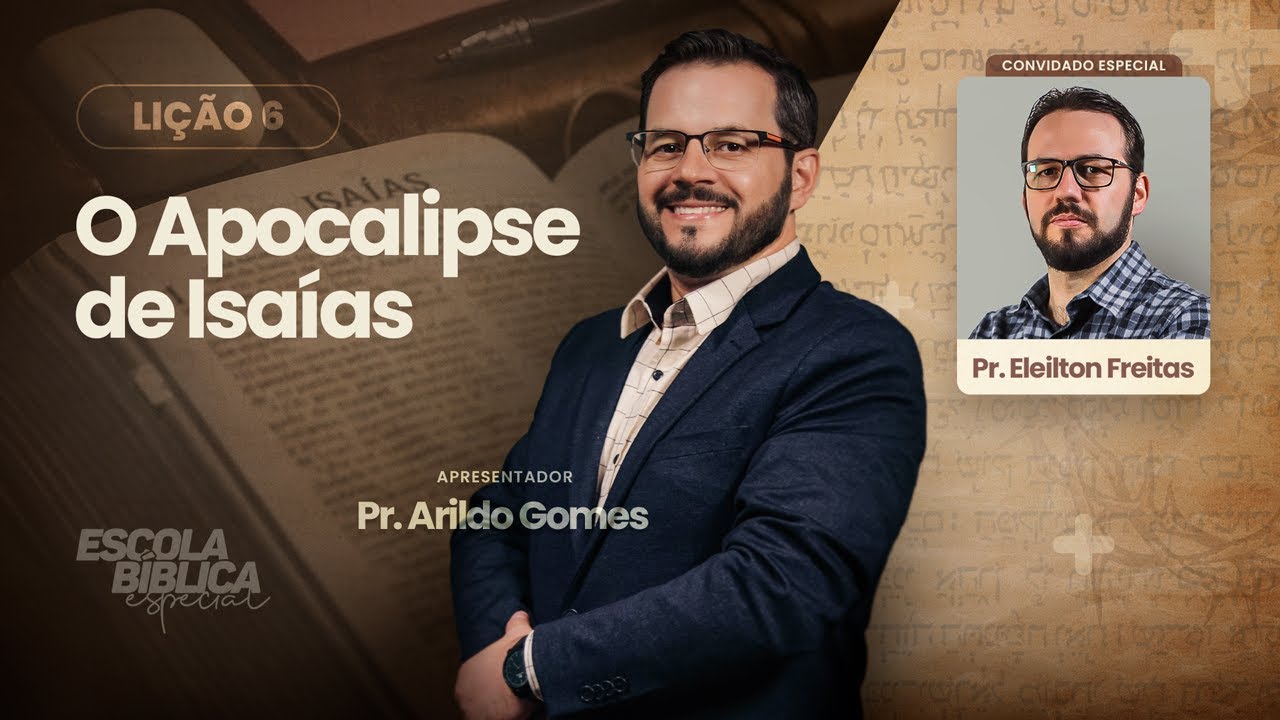 LIÇÃO 06: O APOCALIPSE DE ISAÍAS | SÉRIE DE LIÇÕES BÍBLICAS 2024